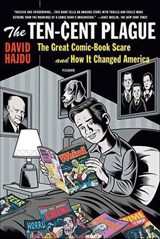 The Ten-Cent Plague - David Hajdu - 9781429937054