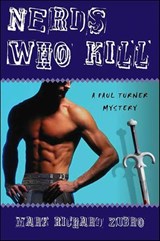Nerds Who Kill - Mark Richard Zubro - 9781429940436