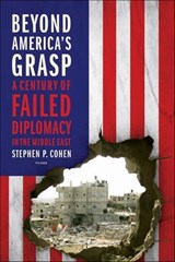Beyond America's Grasp - Stephen P. Cohen - 9781429942379