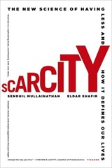 Scarcity - Sendhil Mullainathan ; Eldar Shafir - 9781429943451