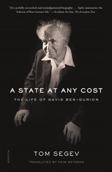 A State at Any Cost - Tom Segev - 9781429951845