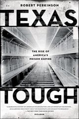 Texas Tough - Robert Perkinson - 9781429952774