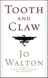 Tooth and Claw - Jo Walton - 9781429954686