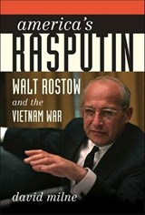 America's Rasputin - David Milne - 9781429957038