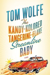 The Kandy-Kolored Tangerine-Flake Streamline Baby - Tom Wolfe - 9781429961035