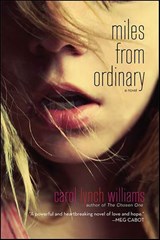Miles from Ordinary - Carol Lynch Williams - 9781429966580