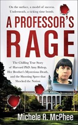 A Professor's Rage - Michele R. McPhee - 9781429968317