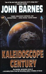 Kaleidoscope Century - John Barnes - 9781429970631