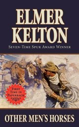 Other Men's Horses - Elmer Kelton - 9781429971799