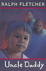 Uncle Daddy - Ralph Fletcher - 9781429997539