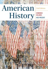 American History, Combined Edition: 1492 - Present - Thomas S. Kidd - 9781430088042