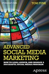 Advanced Social Media Marketing - Tom Funk - 9781430244073