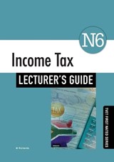 Income Tax N6 Lecturer's Guide - RICHARDS,  M. - 9781430805618
