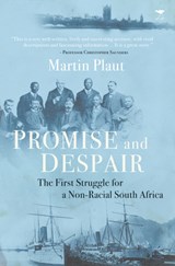 Promise and despair - Martin Plaut - 9781431423750