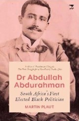 Dr Abdullah Abdurahman - Martin Plaut - 9781431430550
