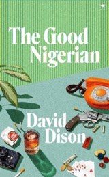 The Good Nigerian - David Dison - 9781431431229