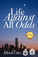 Life Against All Odds - Alfred Cave - 9781432729127
