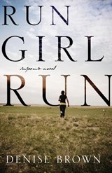 Run Girl Run - Denise Brown - 9781432761417