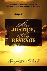 Her Justice, His Revenge - KELECHI,  Kenyatta - 9781432789879