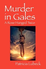 Murder in Gales - Patricia Lubeck - 9781432791292
