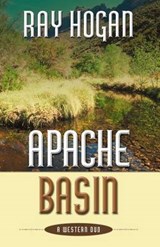 Apache Basin - Hogan, Ray - 9781432825638