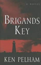 Brigands Key - Pelham, Ken - 9781432825782