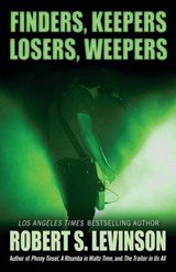 Finders Keepers Losers Weepers - LEVINSON,  Robert S. - 9781432827816