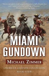 Miami Gundown - ZIMMER,  Michael - 9781432828479