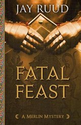 Fatal Feast - RUUD,  Jay - 9781432829872