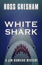 White Shark - GRESHAM,  Ross - 9781432831813