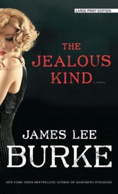 The Jealous Kind, BURKE,  James Lee - Paperback - 9781432839994