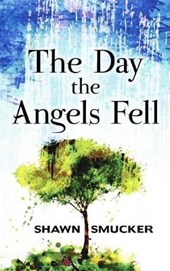 The Day Angels Fell