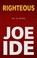 Righteous, IDE,  Joe - Gebonden - 9781432845414