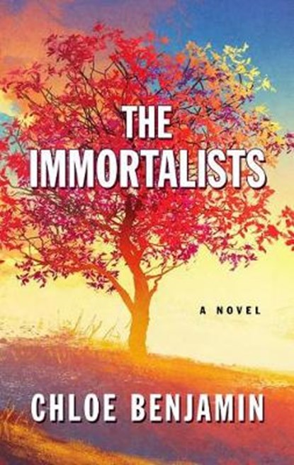 The Immortalists, BENJAMIN,  Chloe - Gebonden - 9781432848910