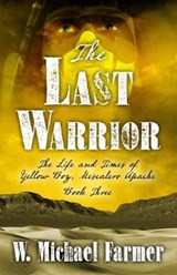 The Last Warrior - FARMER,  W. Michael - 9781432849955