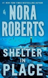 Shelter in Place - ROBERTS,  Nora - 9781432852559