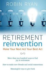 Retirement Reinvention - RYAN,  Robin - 9781432853549