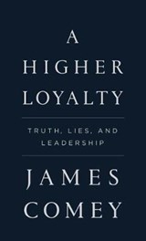 A Higher Loyalty - COMEY,  James - 9781432855833