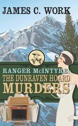 Ranger McIntyre: The Dunraven's Hoard Murders - WORK,  James C. - 9781432859480