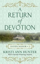 A Return of Devotion - HUNTER,  Kristi Ann - 9781432862534