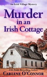 Murder in an Irish Cottage - O'CONNOR,  Carlene - 9781432880361