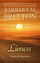 Lioness: Mahlah's Journey - BRITTON,  Barbara M. - 9781432880774