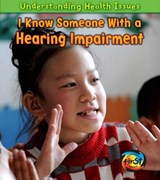 I Know Someone With a Hearing Impairment - PARKER,  Victoria - 9781432945602