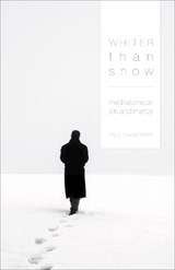 Whiter Than Snow - Paul David Tripp - 9781433502309