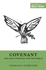 Covenant and God's Purpose for the World - Thomas R. Schreiner - 9781433549991