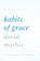 Habits of Grace, David Mathis - Gebonden - 9781433550478