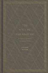 The Soul in Paraphrase - Leland Ryken - 9781433558610