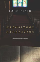 Expository Exultation - John Piper - 9781433561139