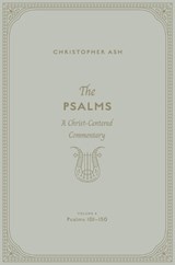 The Psalms - Christopher Ash - 9781433563973
