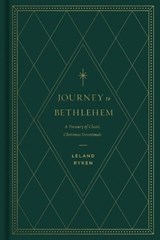 Journey to Bethlehem - Leland Ryken - 9781433584190